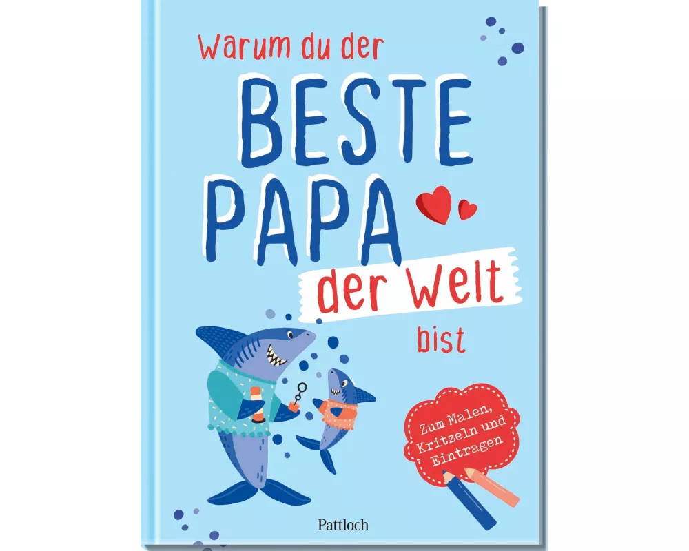 Warum du der beste Papa der Welt bist