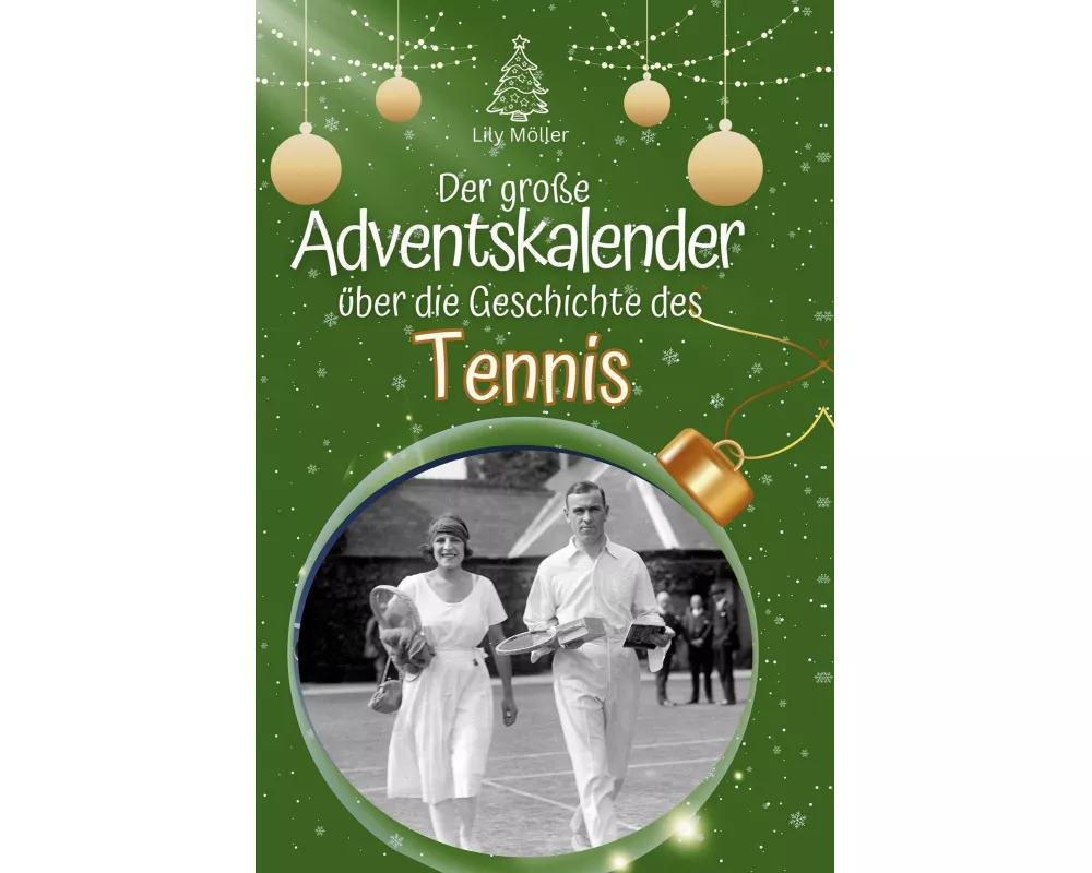 Der große Adventskalender über die Geschichte des Tennis
