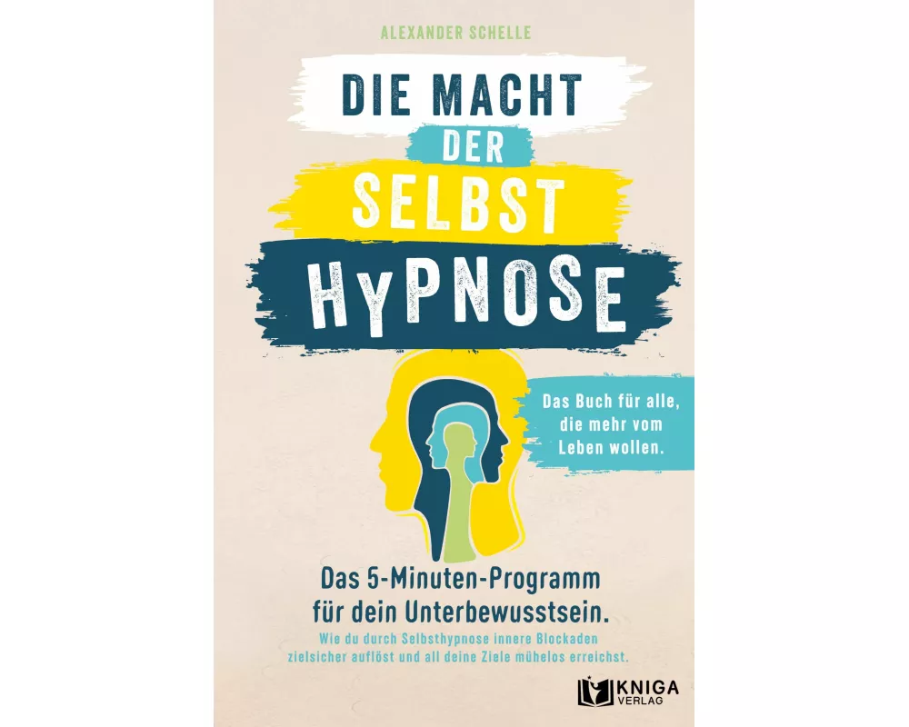 Die Macht der Selbsthypnose