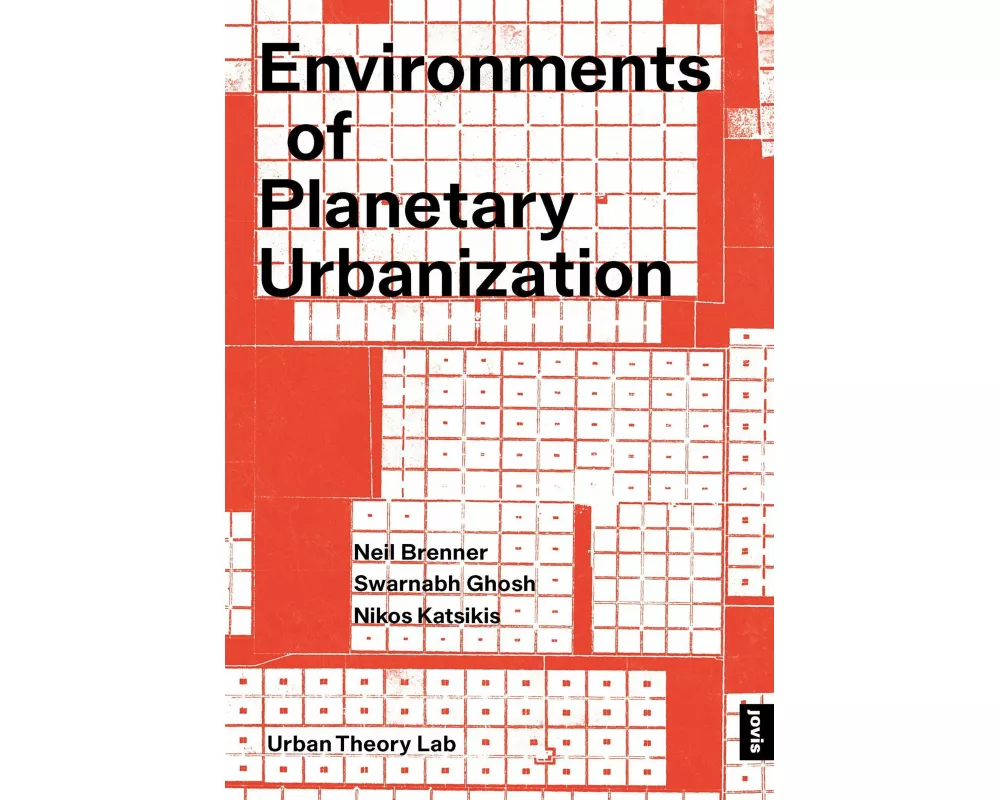 Environments of Planetary Urbanization