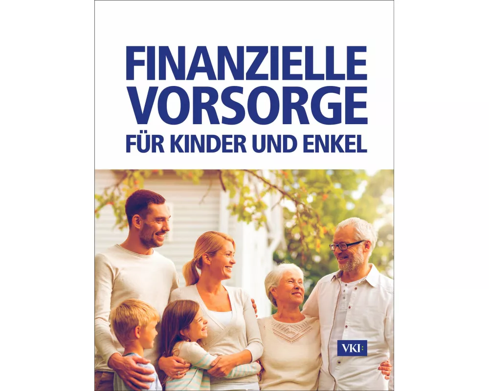 Finanzielle Vorsorge für Kinder und Enkel