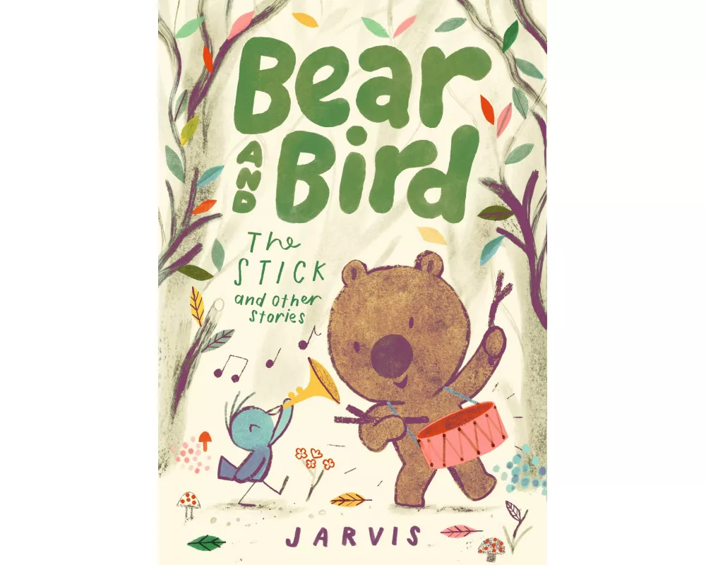 Bear and Bird: The Stick and Other Stories