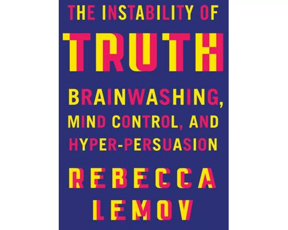 The Instability of Truth