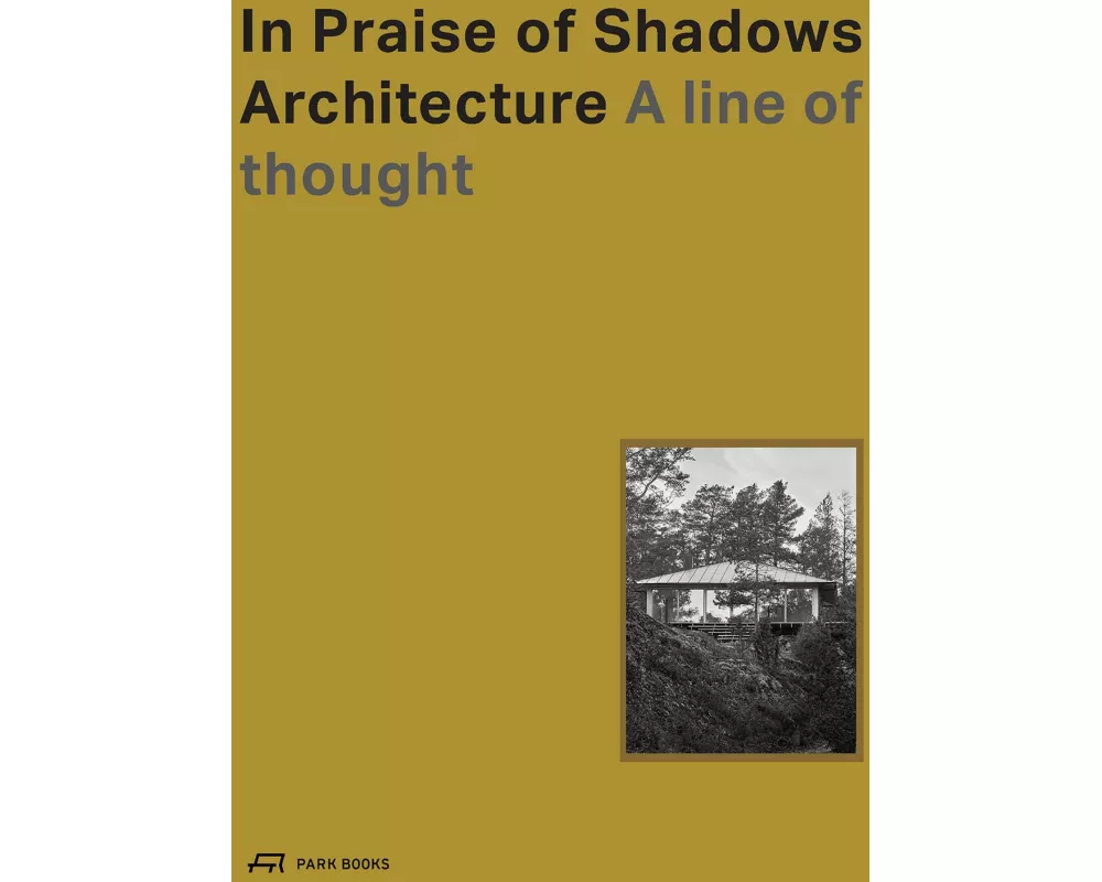 In Praise of Shadows Architecture