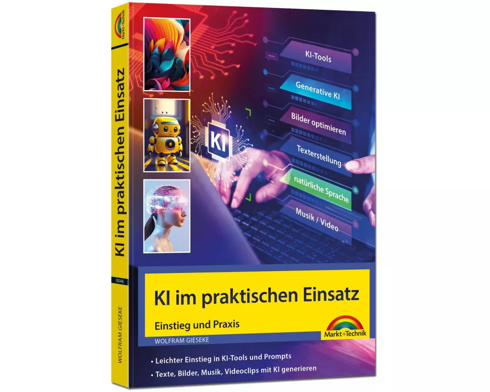 KI im praktischen Einsatz - Einstieg in KI Tools und Prompts - Texte, Bilder, Musik, Videoclips mit KI generieren