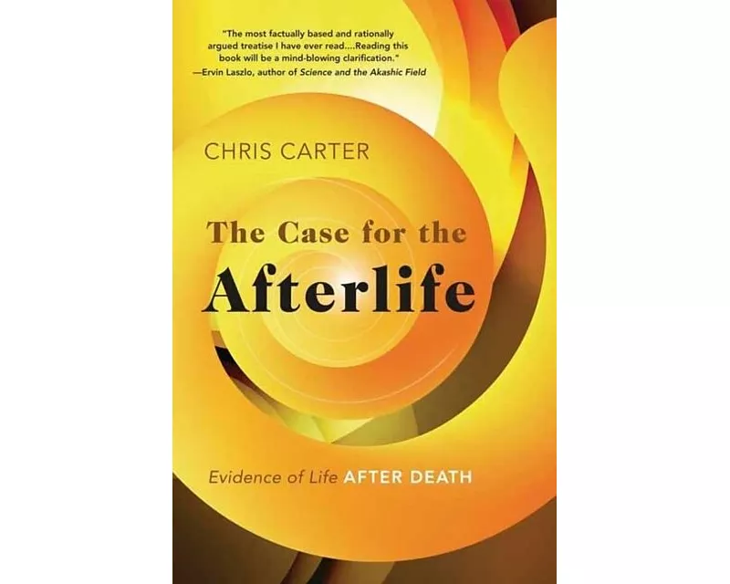The Case for the Afterlife