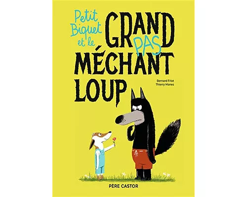 Petit Biquet et le grand (pas) méchant loup