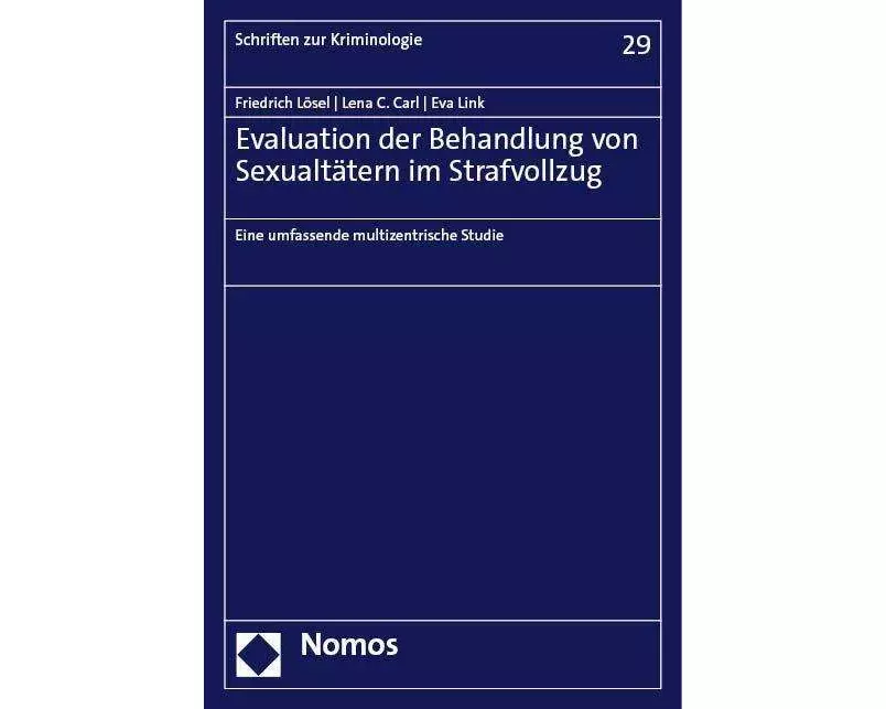 Evaluation der Behandlung von Sexualtätern im Strafvollzug