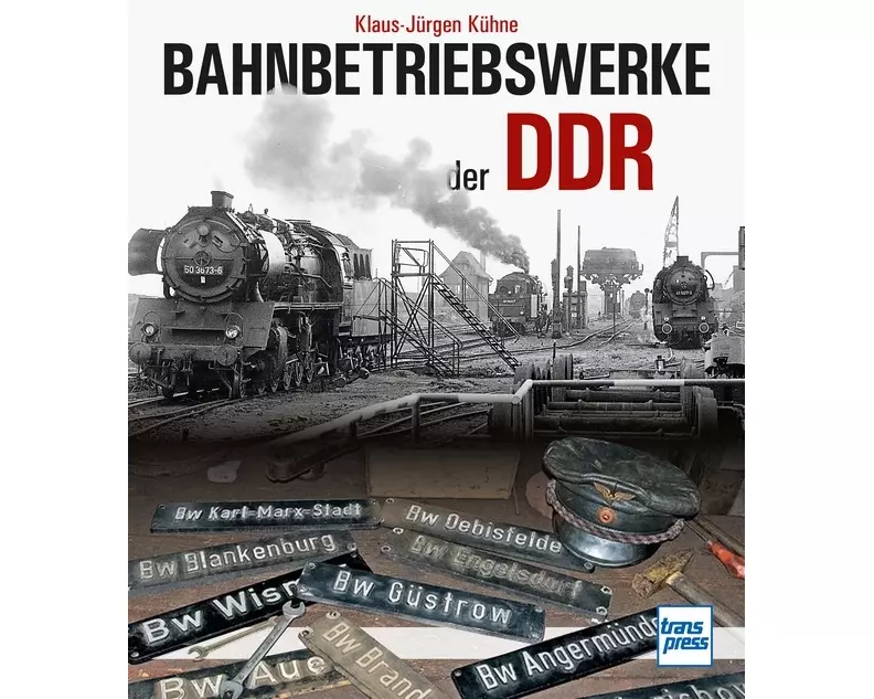 Bahnbetriebswerke der DDR