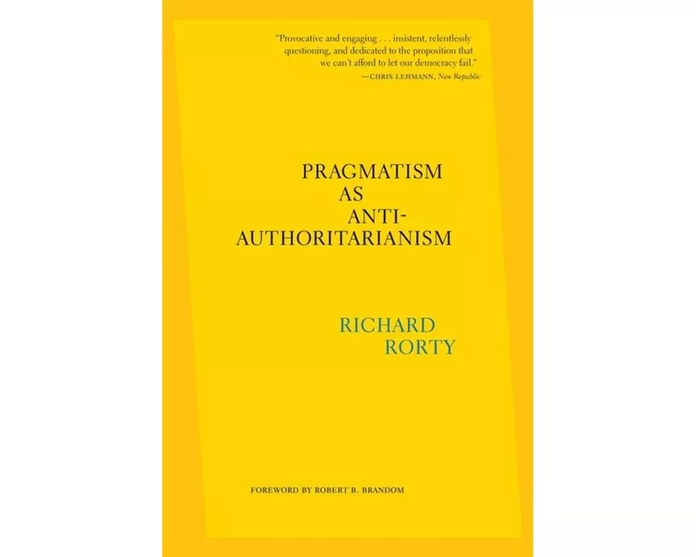 Pragmatism as Anti-Authoritarianism