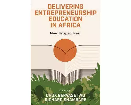 Delivering Entrepreneurship Education in Africa