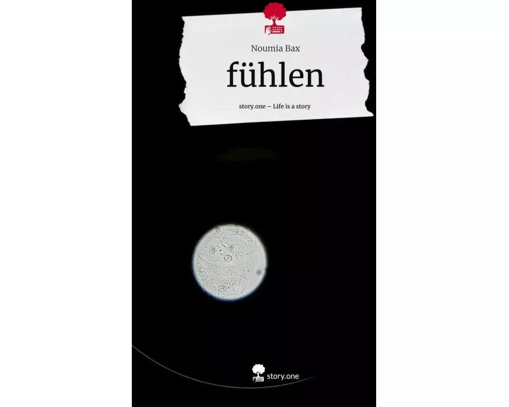 fühlen. Life is a Story - story.one