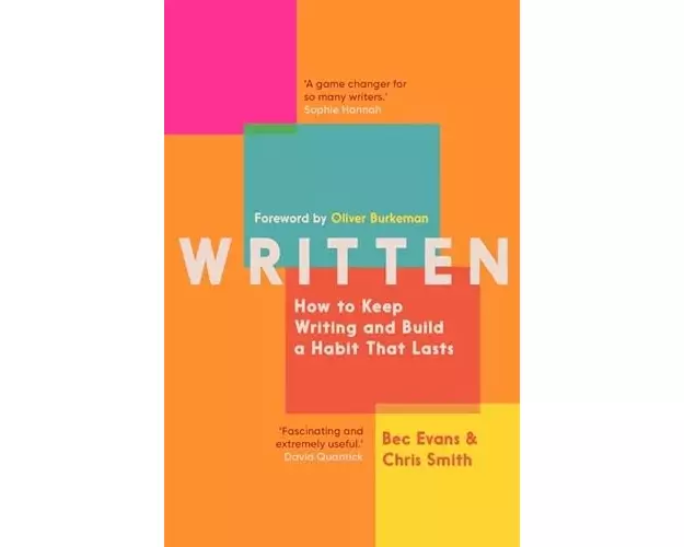 Written: How to Keep Writing and Build a Habit That Lasts