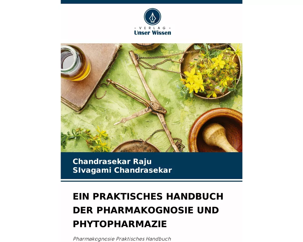 Ein Praktisches Handbuch Der Pharmakognosie Und Phytopharmazie