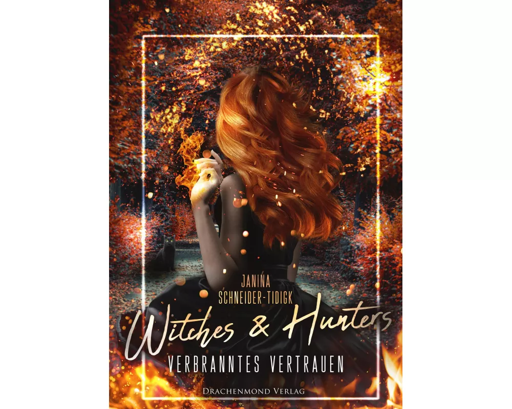 Witches & Hunters - Verbranntes Vertrauen