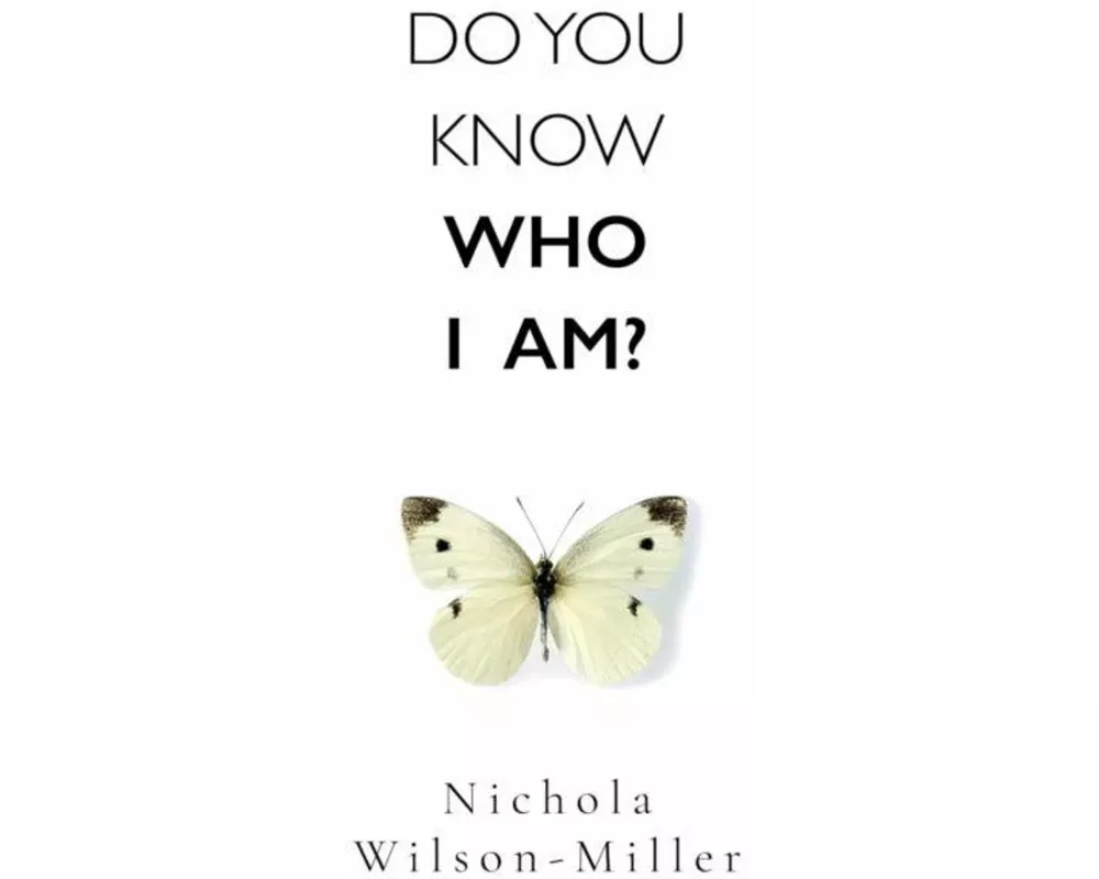 Do You Know Who I Am?