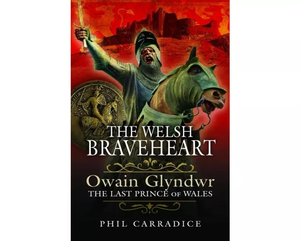 The Welsh Braveheart