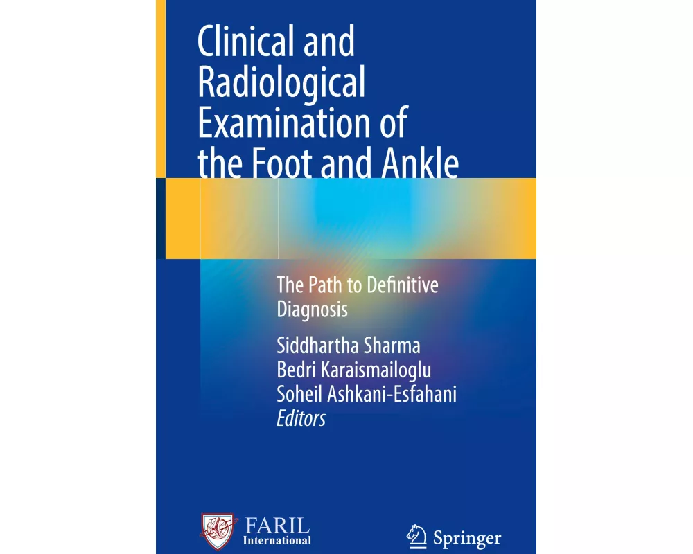 Clinical and Radiological Examination of the Foot and Ankle