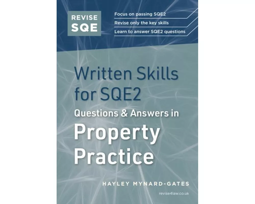 Revise SQE Written Skills for SQE2: Questions & Answers in Property Practice