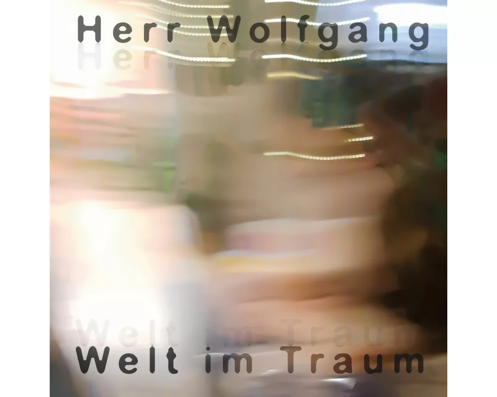 Welt im Traum
