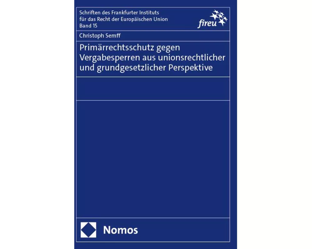 Primärrechtsschutz gegen Vergabesperren aus unionsrechtlicher und grundgesetzlicher Perspektive