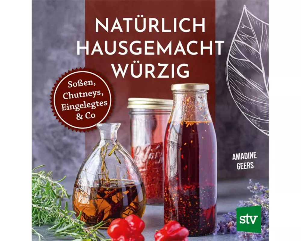 Natürlich - Hausgemacht - Würzig