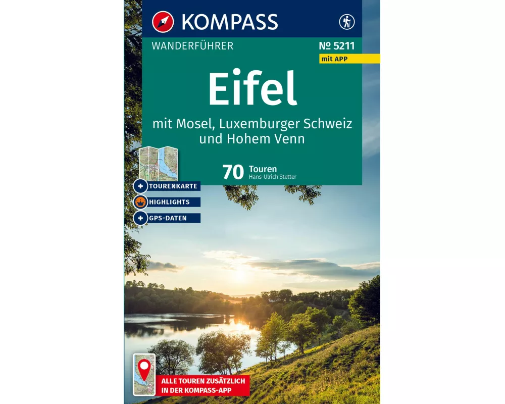 KOMPASS Wanderführer Eifel mit Mosel, Luxemburger Schweiz und Hohem Venn, 70 Touren mit Extra-Tourenkarte