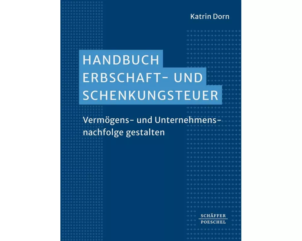 Handbuch Erbschaft- und Schenkungsteuer