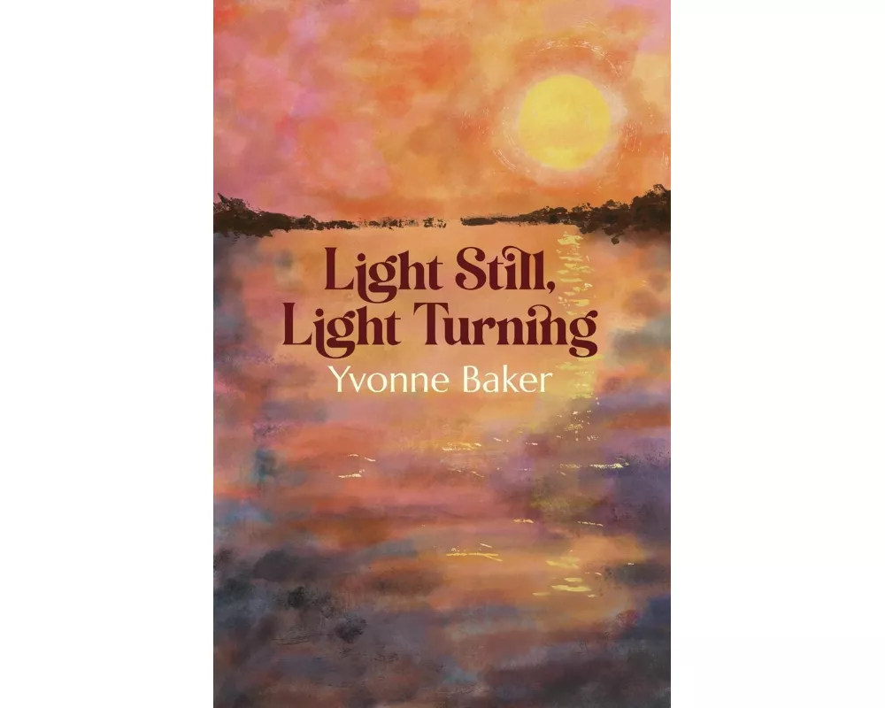 Light Still, Light Turning