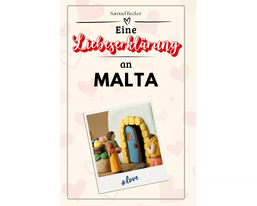 Eine Liebeserklärung an Malta