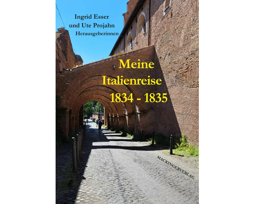Meine Italienreise 1834 - 1835