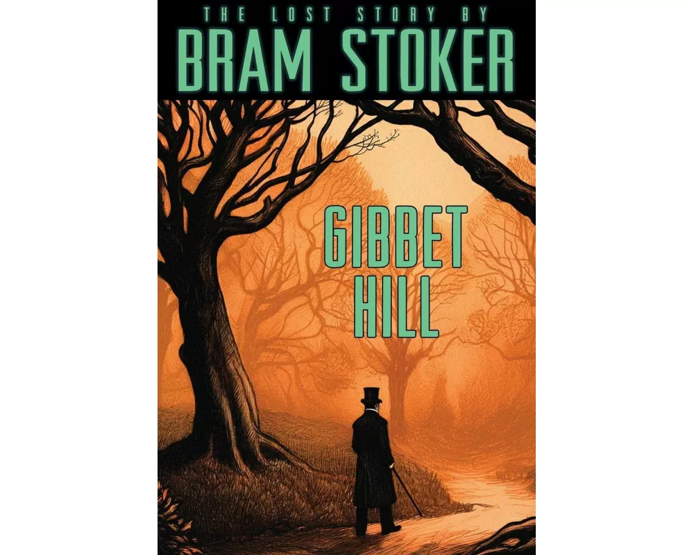 Bram Stoker's Lost Story, Gibbet Hill