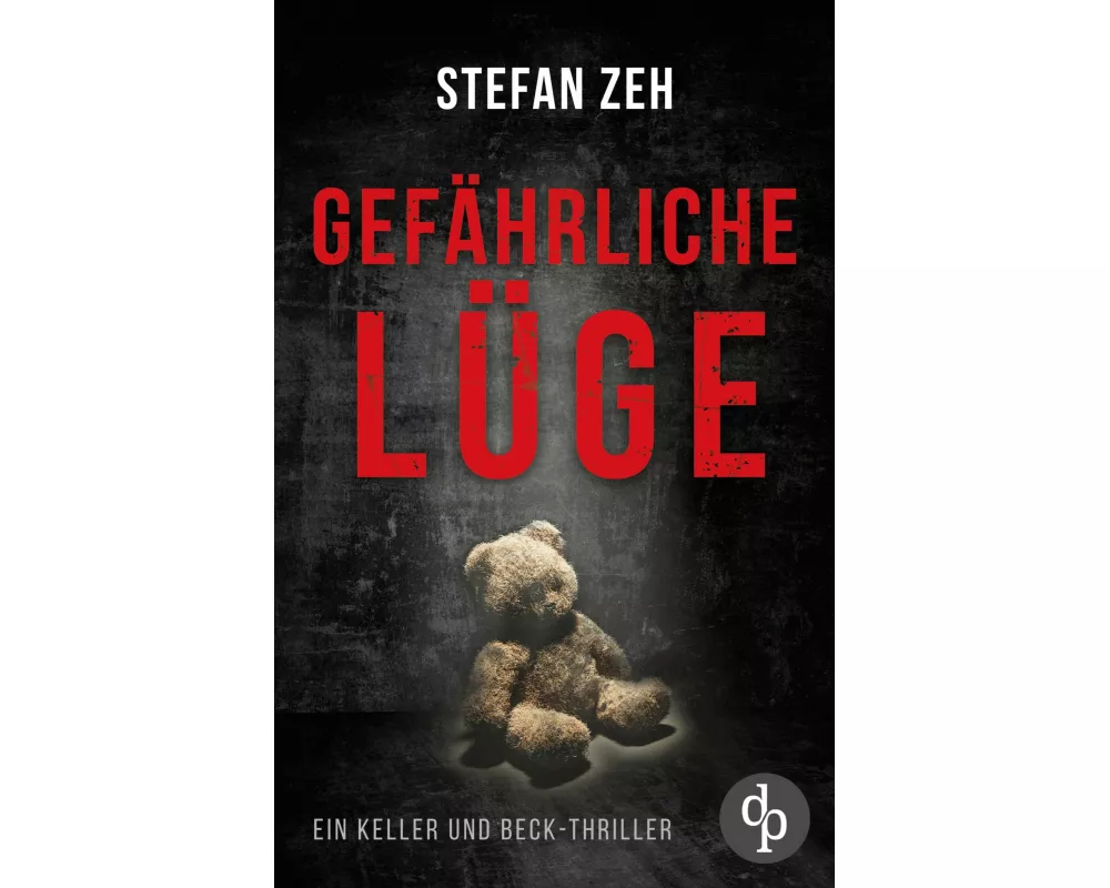 Gefährliche Lüge | Der fesselnder Verschwörungsthriller mit spannenden Wendungen
