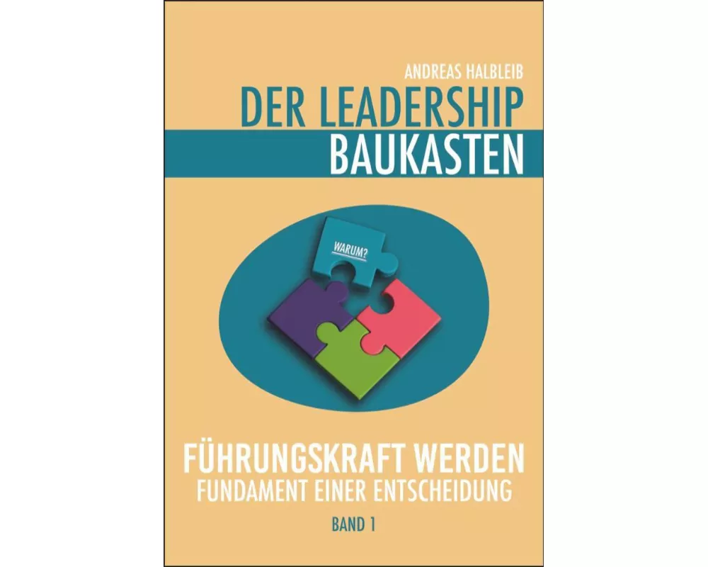 Der Leadership Baukasten - Führungskraft werden
