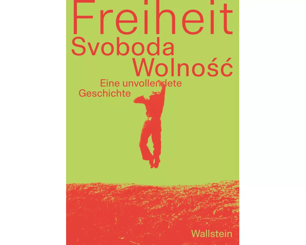 Freiheit/Svoboda/Wolnosc