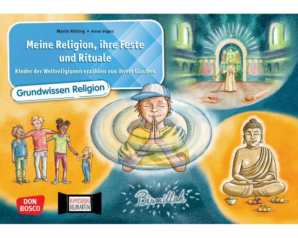 Meine Religion, ihre Feste und Rituale. Kinder der Weltreligionen erzählen von ihrem Glauben. Kamishibai Bildkartenset
