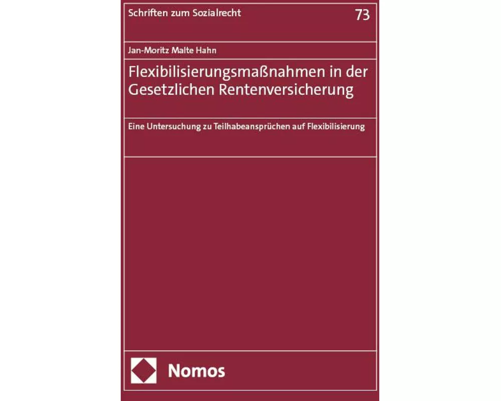 Flexibilisierungsmaßnahmen in der Gesetzlichen Rentenversicherung