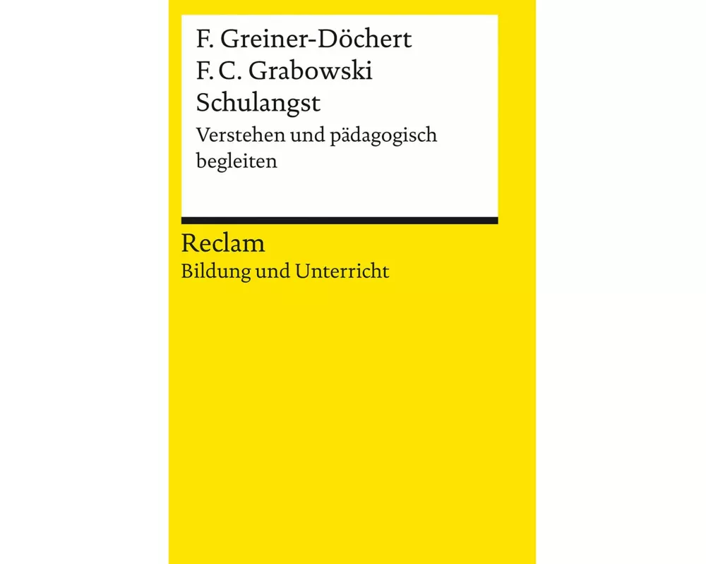 Schulangst. Verstehen und pädagogisch begleiten