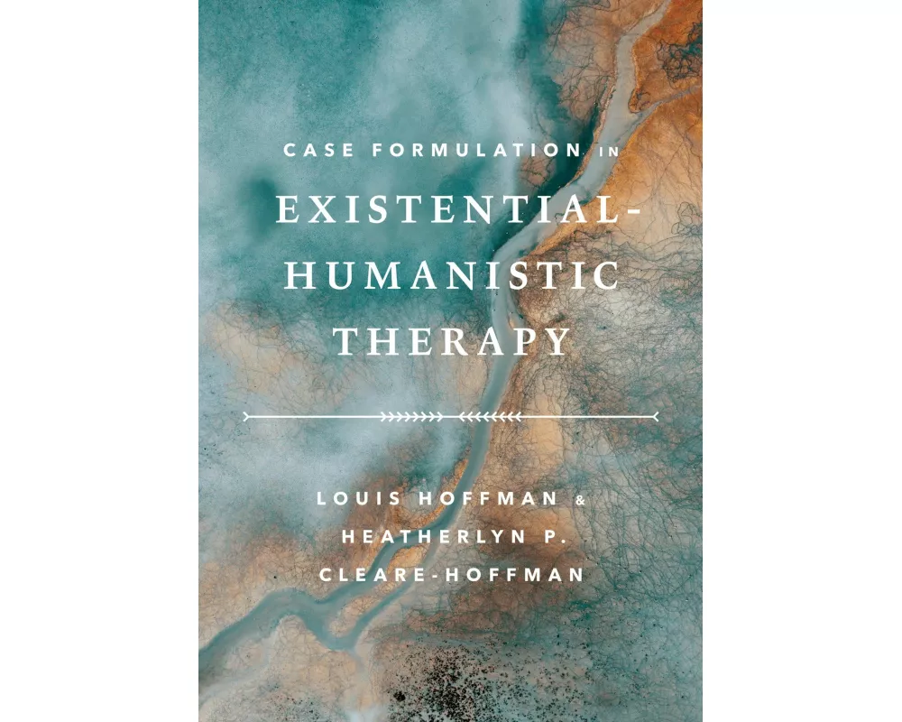 Case Formulation in Existential–Humanistic Therapy