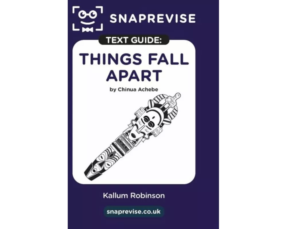 SnapRevise Things Fall Apart Text Guide for English Literature