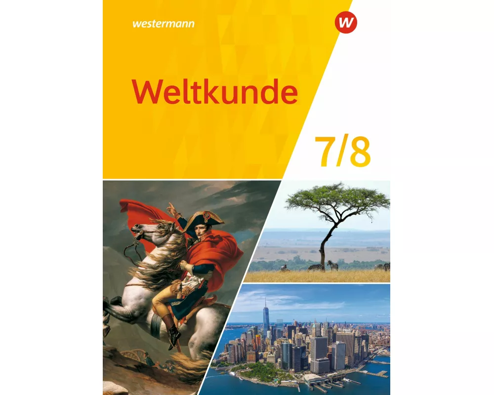 Weltkunde 7 / 8. Schulbuch. Für Gemeinschaftsschulen in Schleswig-Holstein