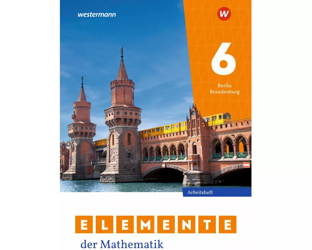 Elemente der Mathematik SI 6. Arbeitsheft mit Lösungen. Für Berlin und Brandenburg