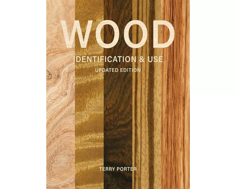 Wood Identification & Use (Updated Edition)