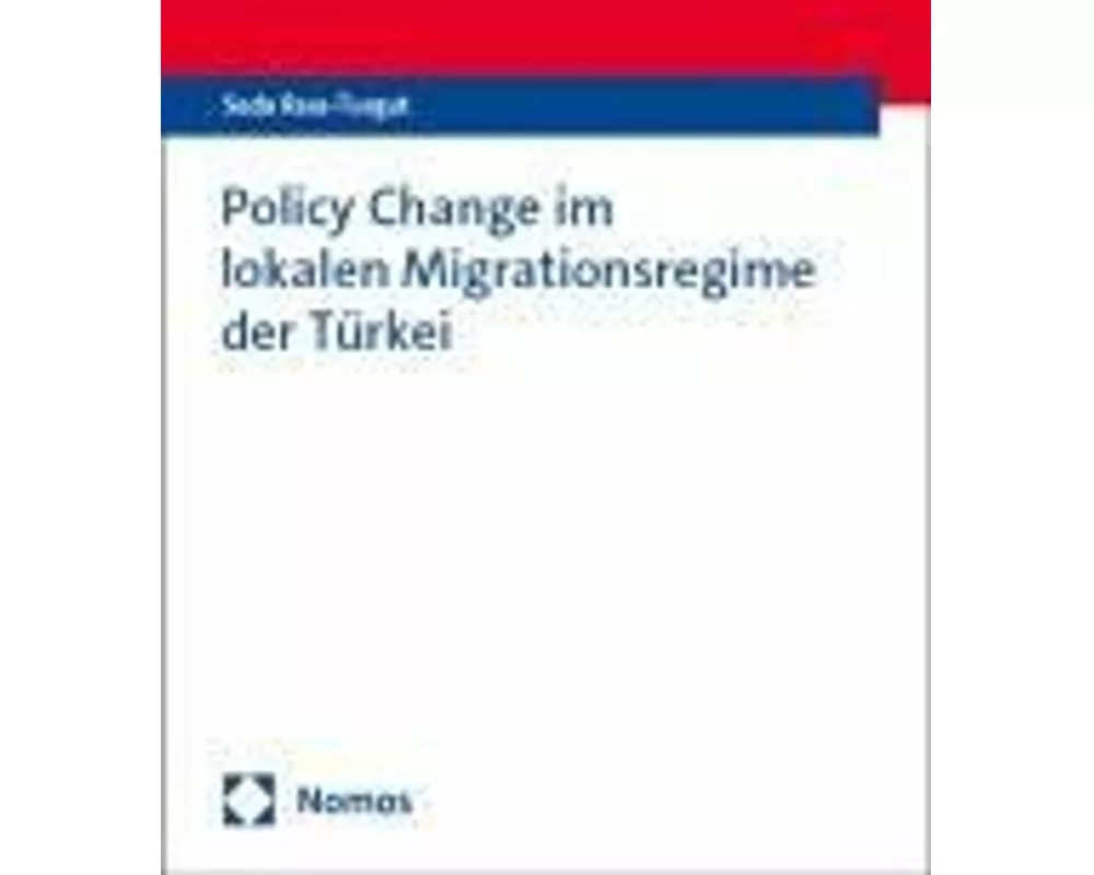 Policy Change im lokalen Migrationsregime der Türkei