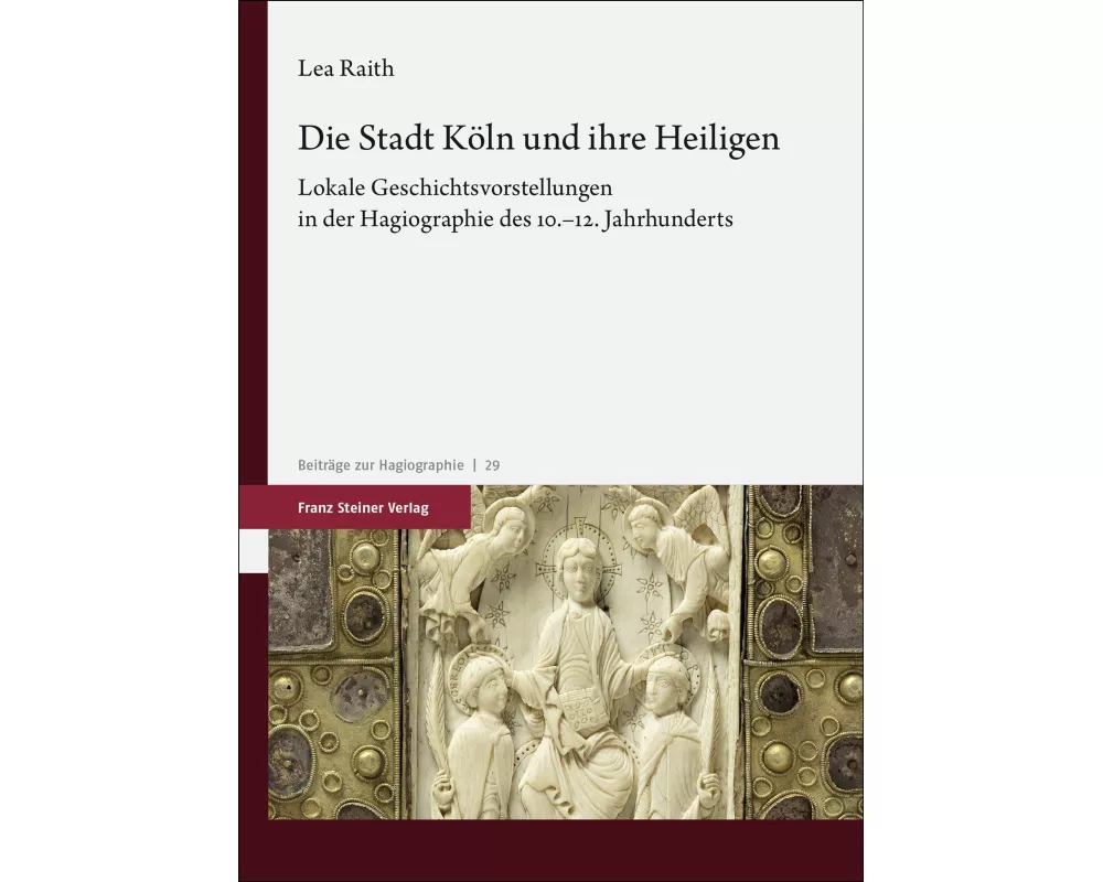 Die Stadt Köln und ihre Heiligen