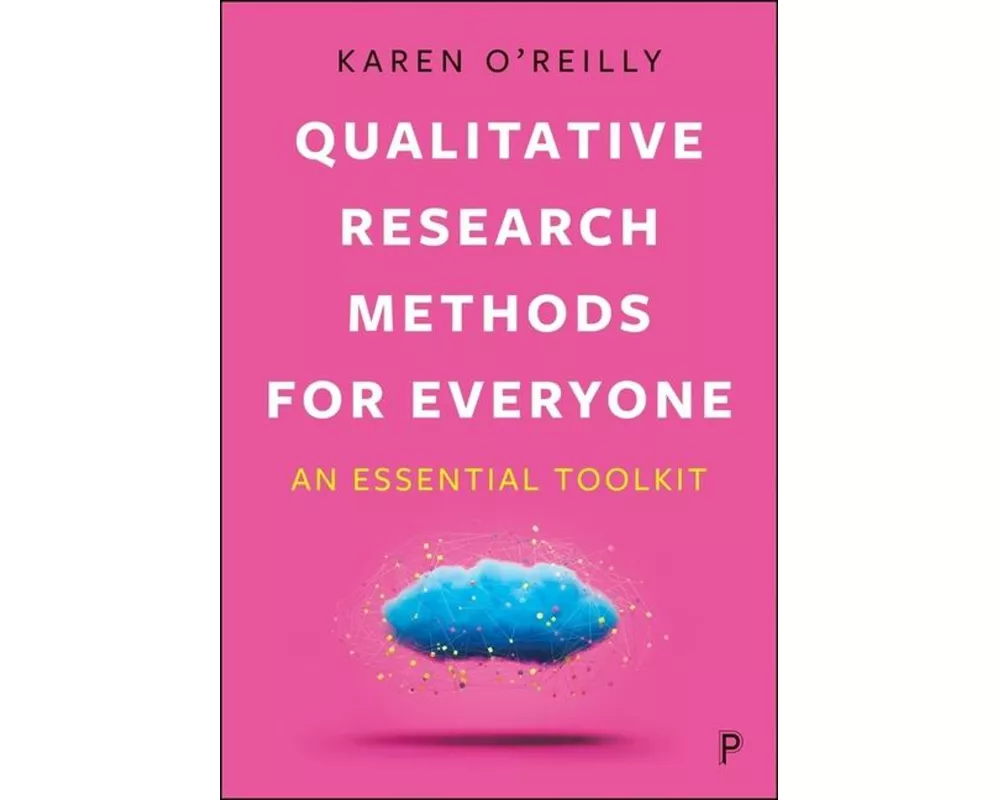 Qualitative Research Methods for Everyone