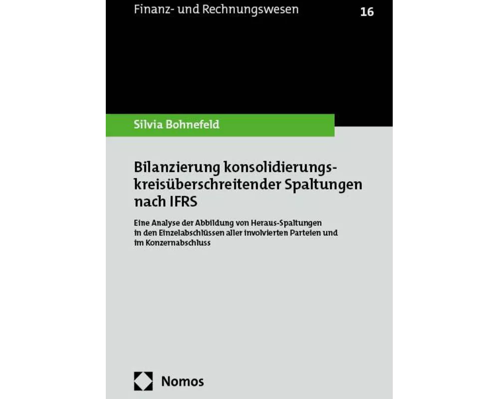 Bilanzierung konsolidierungskreisüberschreitender Spaltungen nach IFRS