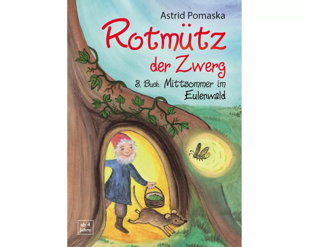 Rotmütz der Zwerg (Bd. 3): Mittsommer im Eulenwald