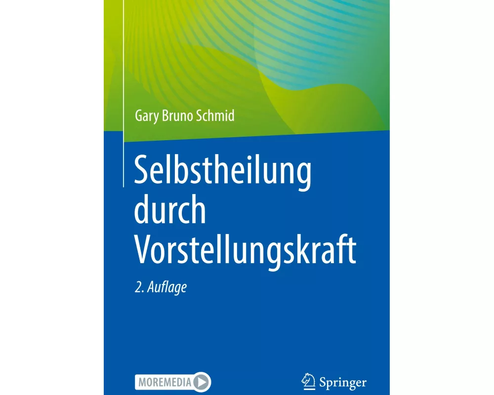 Selbstheilung durch Vorstellungskraft