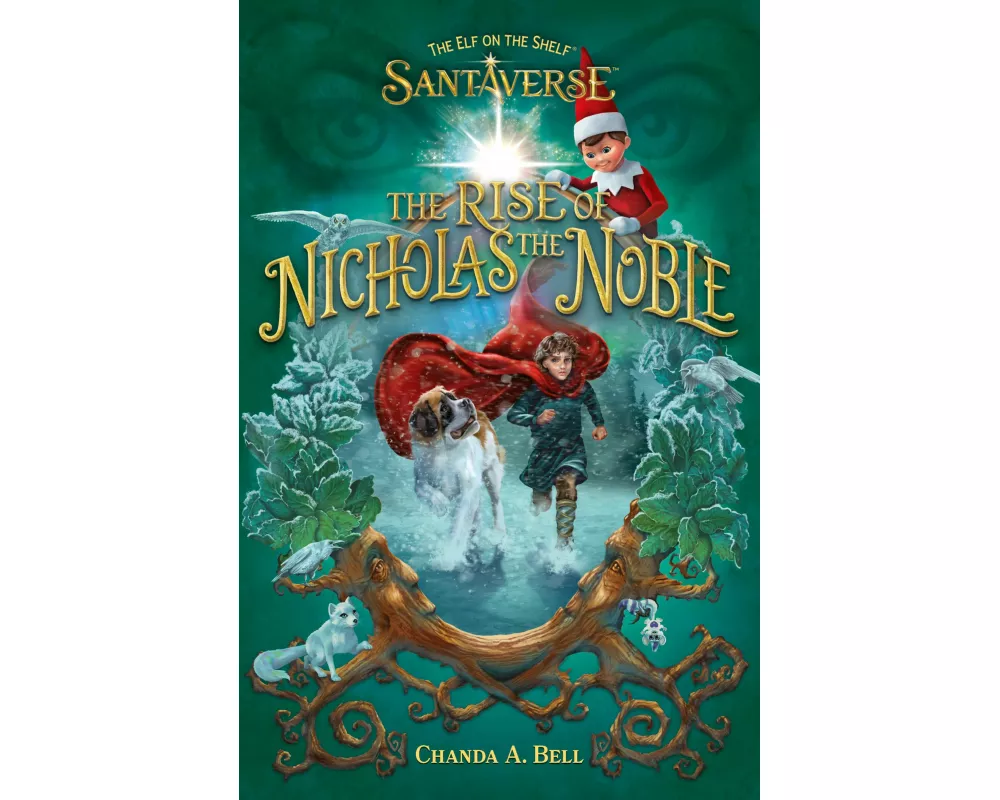 The Elf On The Shelf Santaverse: The Rise Of Nicholas The Noble